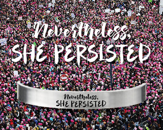 'Nevertheless, She Persisted' Quotable Cuffs Meaning