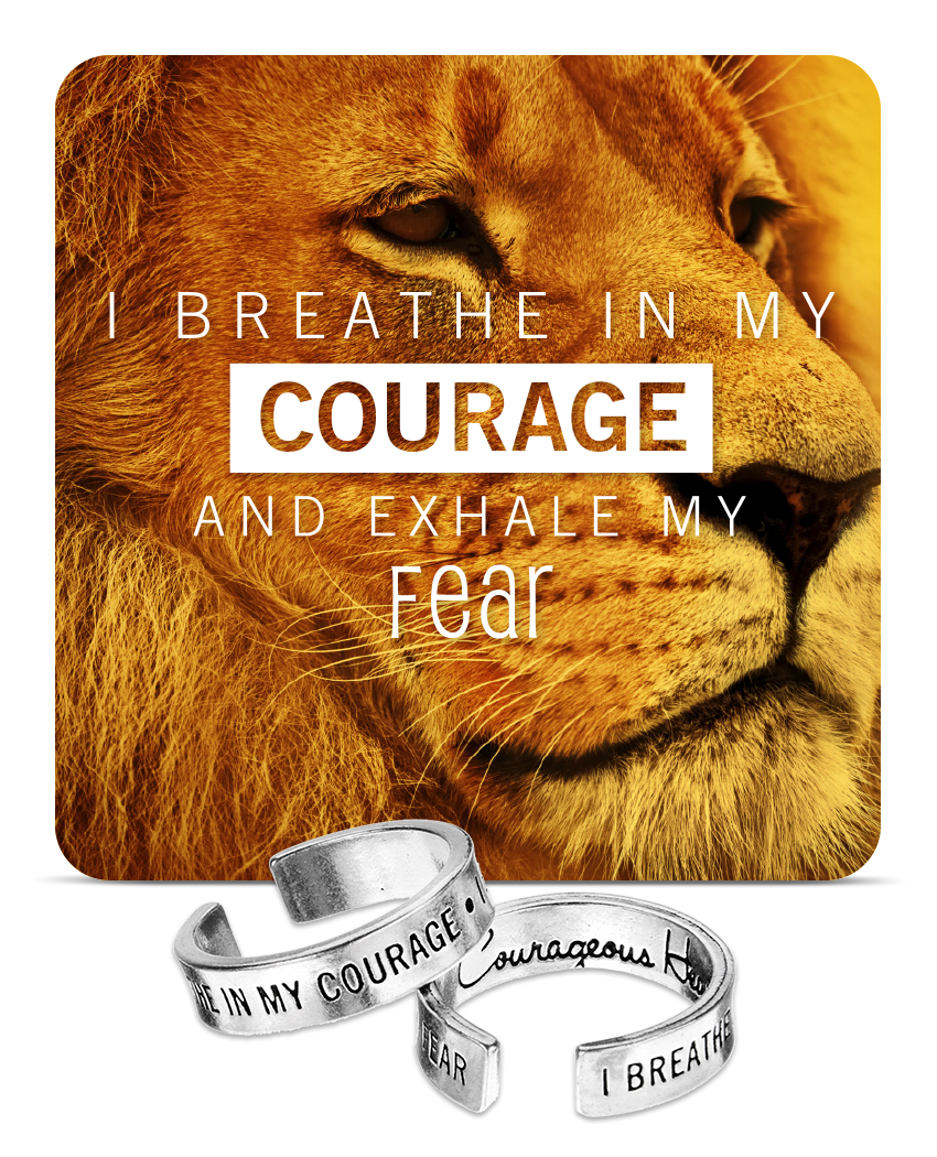 I Breathe in my Courage, I Exhale my Fear Inspire Rings