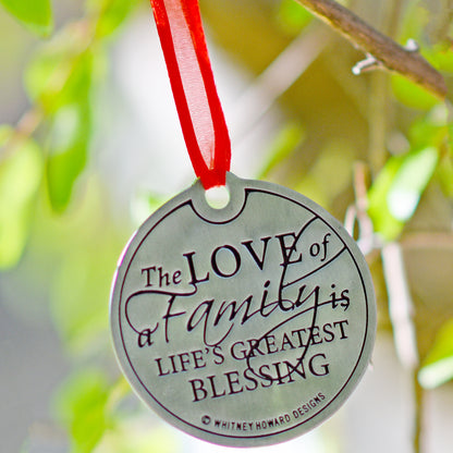 The Love of a Family is Life's Greatest Blessing Holiday Ornament hanging closeup