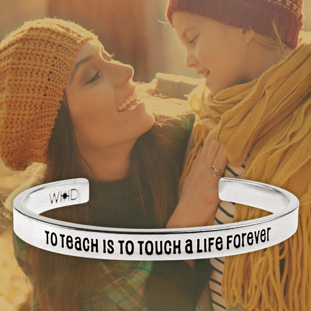 To Teach is to Touch a Life Forever Quotable Cuff on backer card