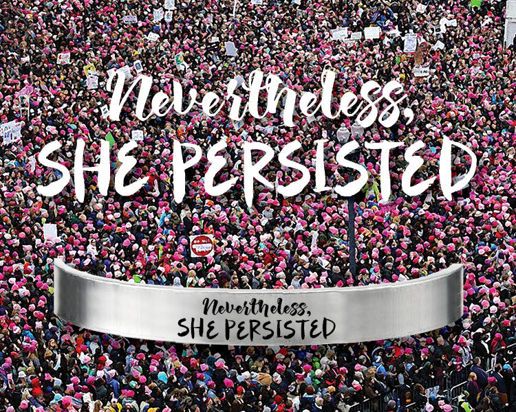 'Nevertheless, She Persisted' Quotable Cuffs Meaning