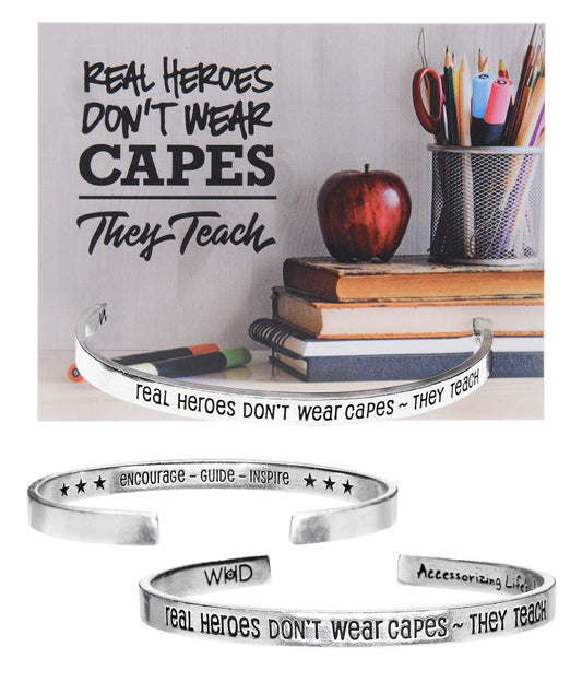 Real Heroes Don't Wear Capes Quotable Cuff Bracelet