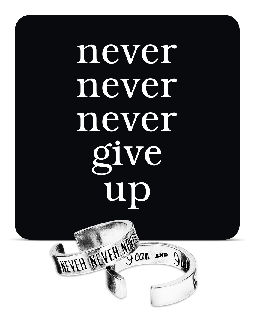 Never Never Never Give Up Inspire Rings