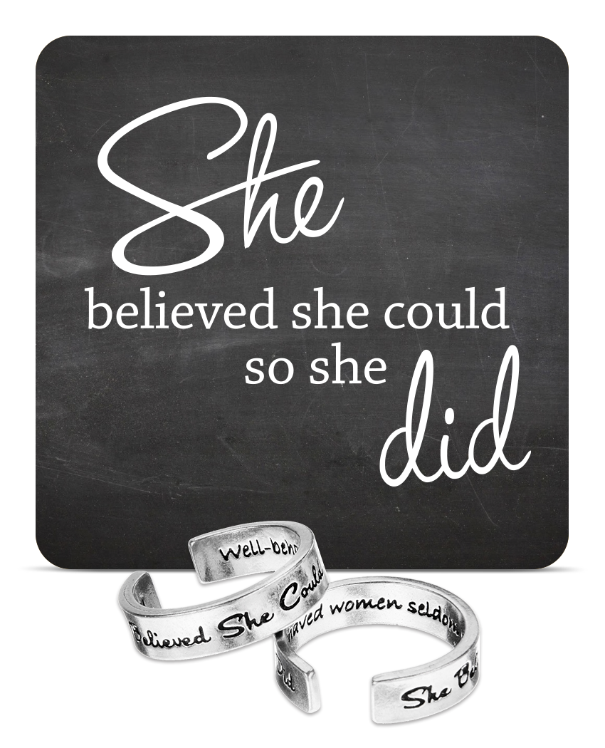 She Believed She Could, So She Did Inspire Ring