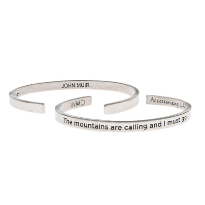 The Mountains are Calling and I Must Go John Muir Quotable Cuff Bracelet