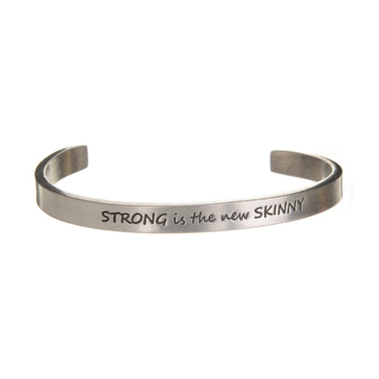 Strong Is The New Skinny Quotable Cuff Bracelet