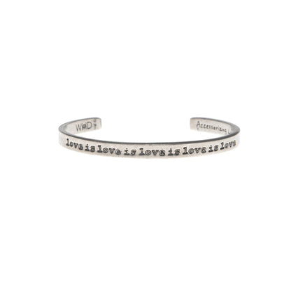 Love is love is love is Quotable Cuff Bracelet