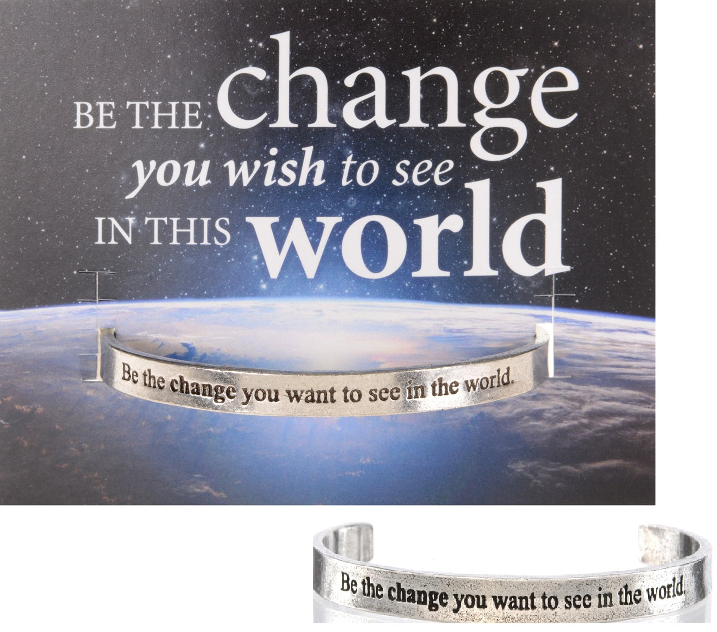 Be The Change You Want To See In The World Quotable Cuff Bracelet with backer card 2