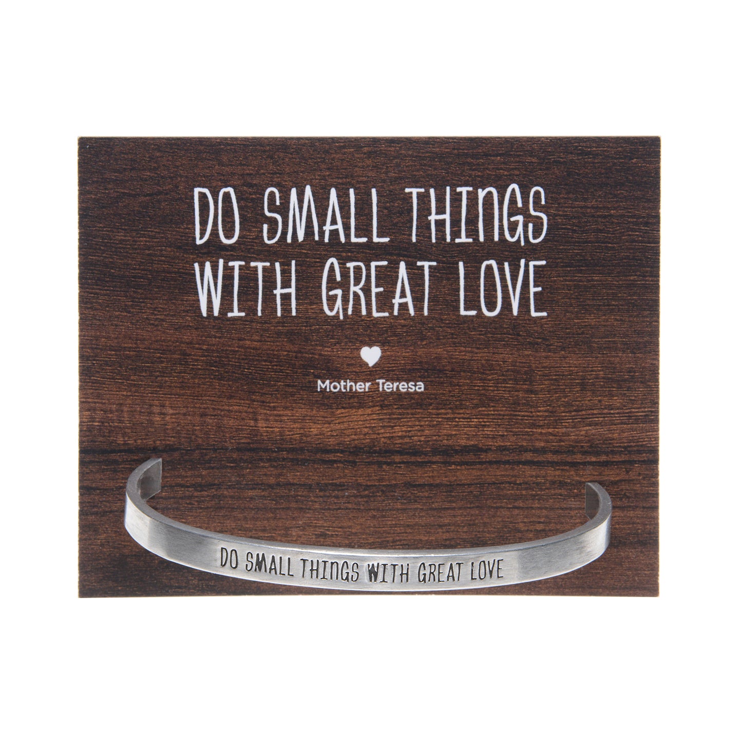 Do Small Things with Great Love Quotable Cuff Bracelet - Mother Teresa on backer card