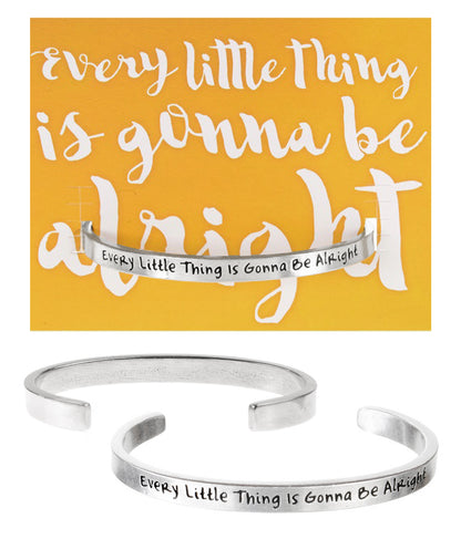 Every Little Thing is Gonna Be Alright Quotable Cuff Bracelet with backer card