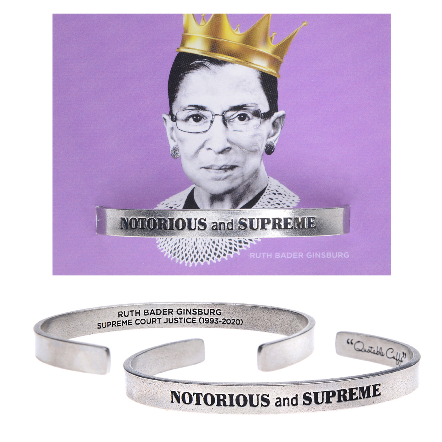 Notorious and Supreme Quotable Cuff Bracelet - Ruth Bader Ginsburg with backer card