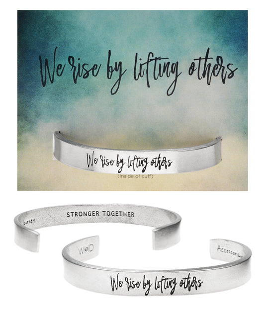 We Rise by Lifting Others Quotable Cuff Bracelets with backer card