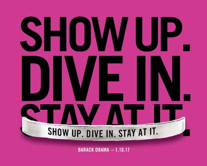 Show Up. Dive In. Stay At It. Quotable Cuff Bracelet on backer card - Barack Obama