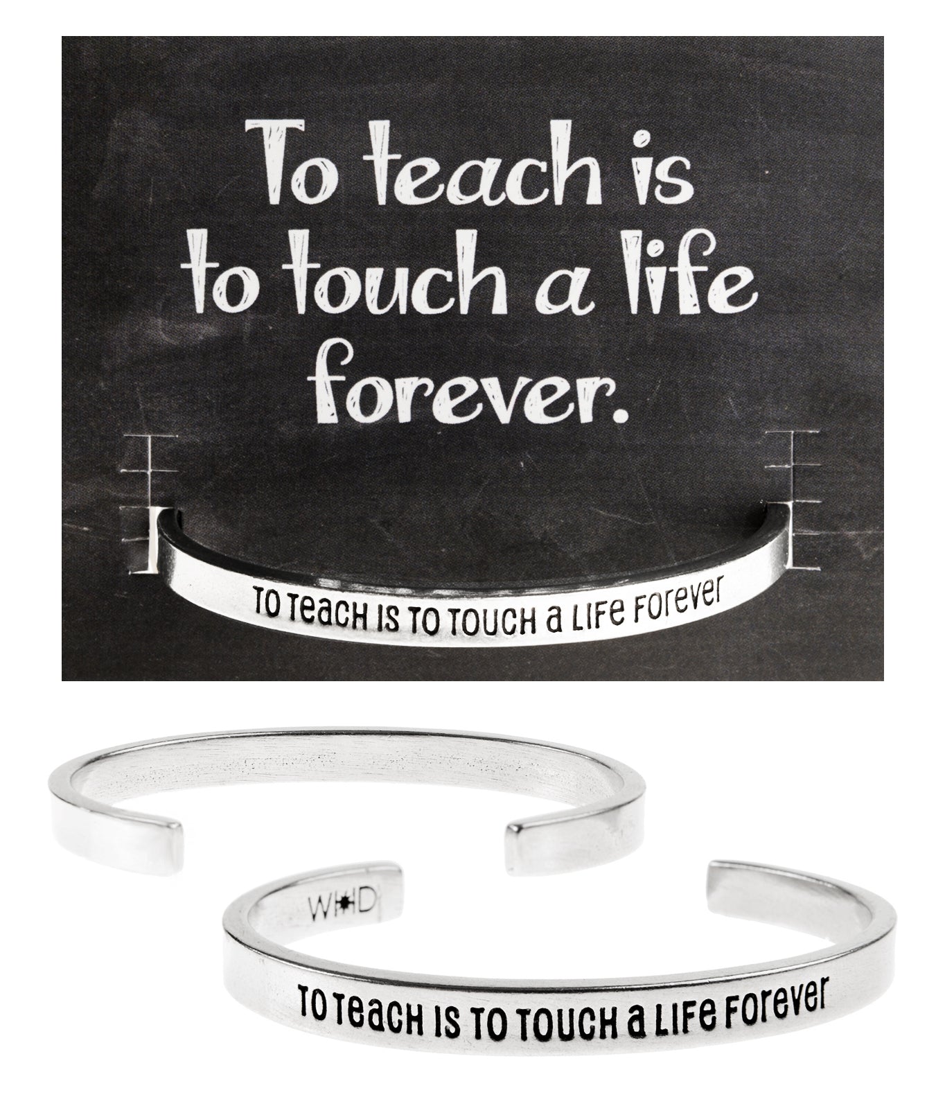 To Teach is to Touch a Life Forever Quotable Cuff with backer card