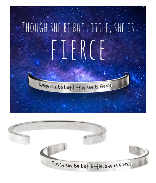 Though She be but Little She is Fierce Quotable Cuff Bracelet with backer card