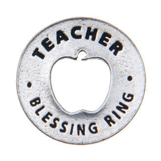 Teacher Blessing Ring front (on back - to teach is to touch a life forever)